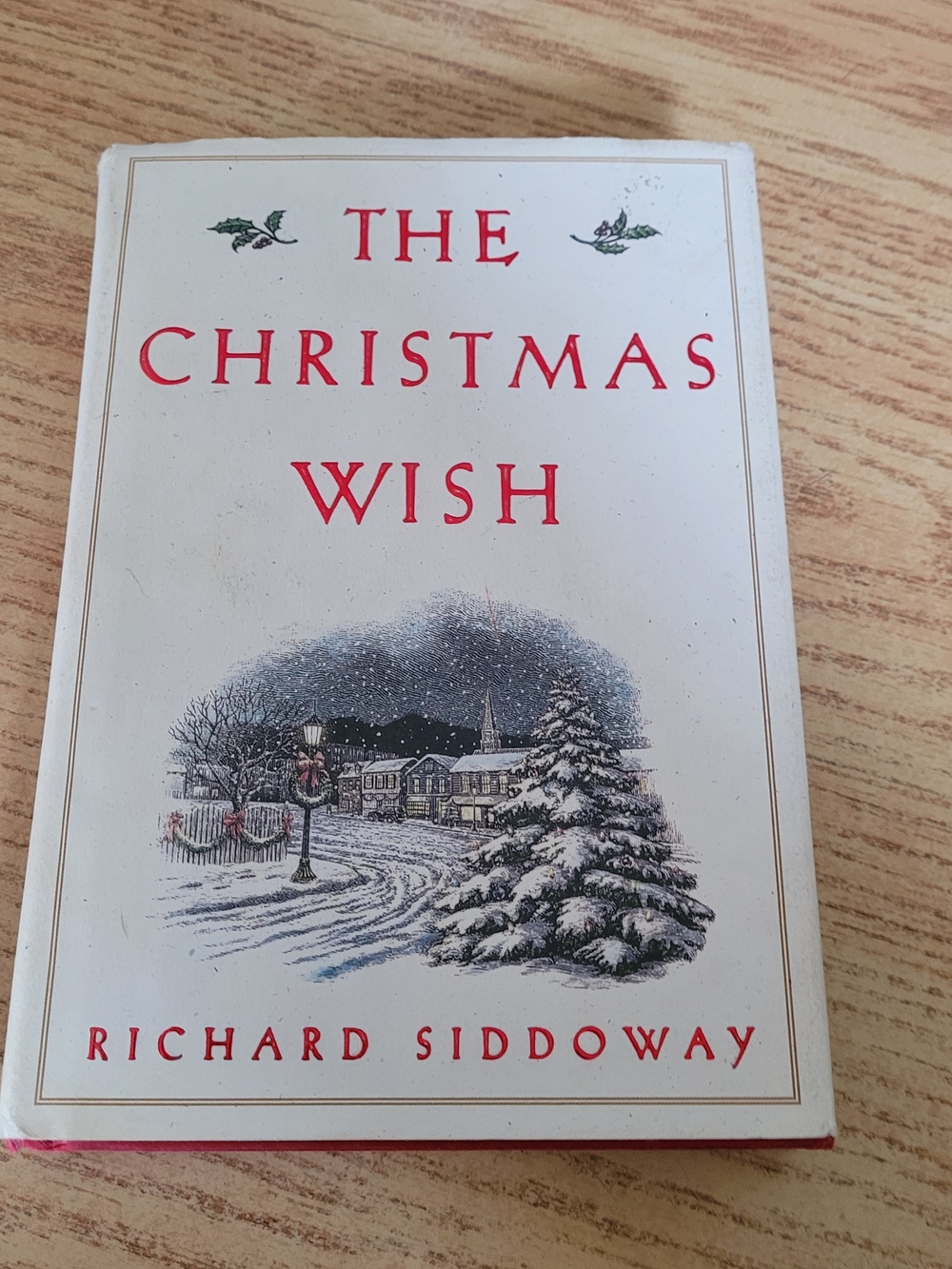 The Christmas Wish - By Richard Siddoway